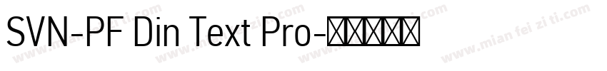 SVN-PF Din Text Pro字体转换